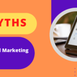 5 myths of digital marketing