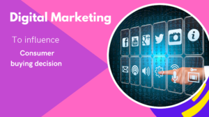 Read more about the article How does  digital marketing  influence the consumer behaviour